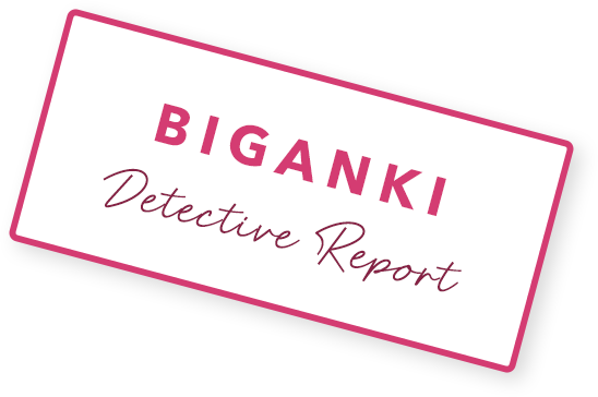 BIGANKI Detective Report